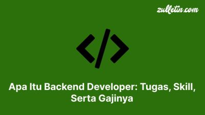 Apa Itu Senior Backend Developer? Ini Tugas & Gajinya