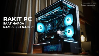 Rakit PC Sekarang Bisa Bikin Dompet Menangis GPU RAM SSD